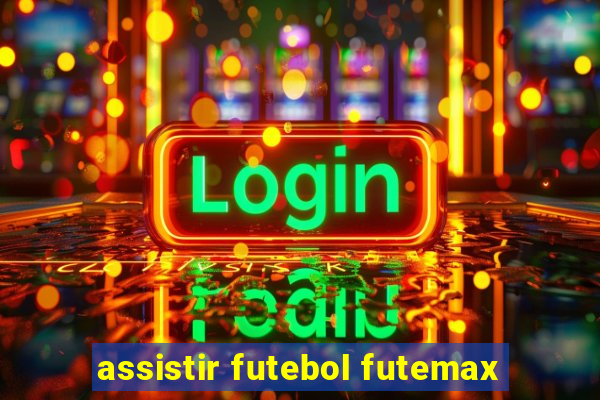 assistir futebol futemax